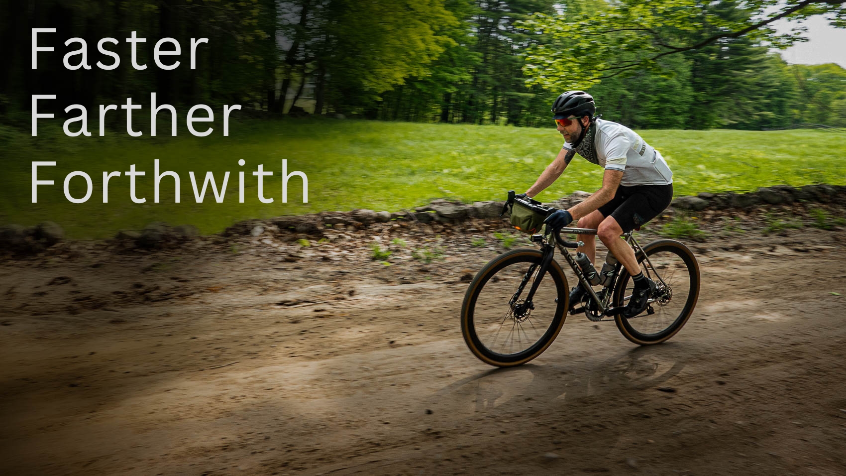faster-farther-forthwith-gravel