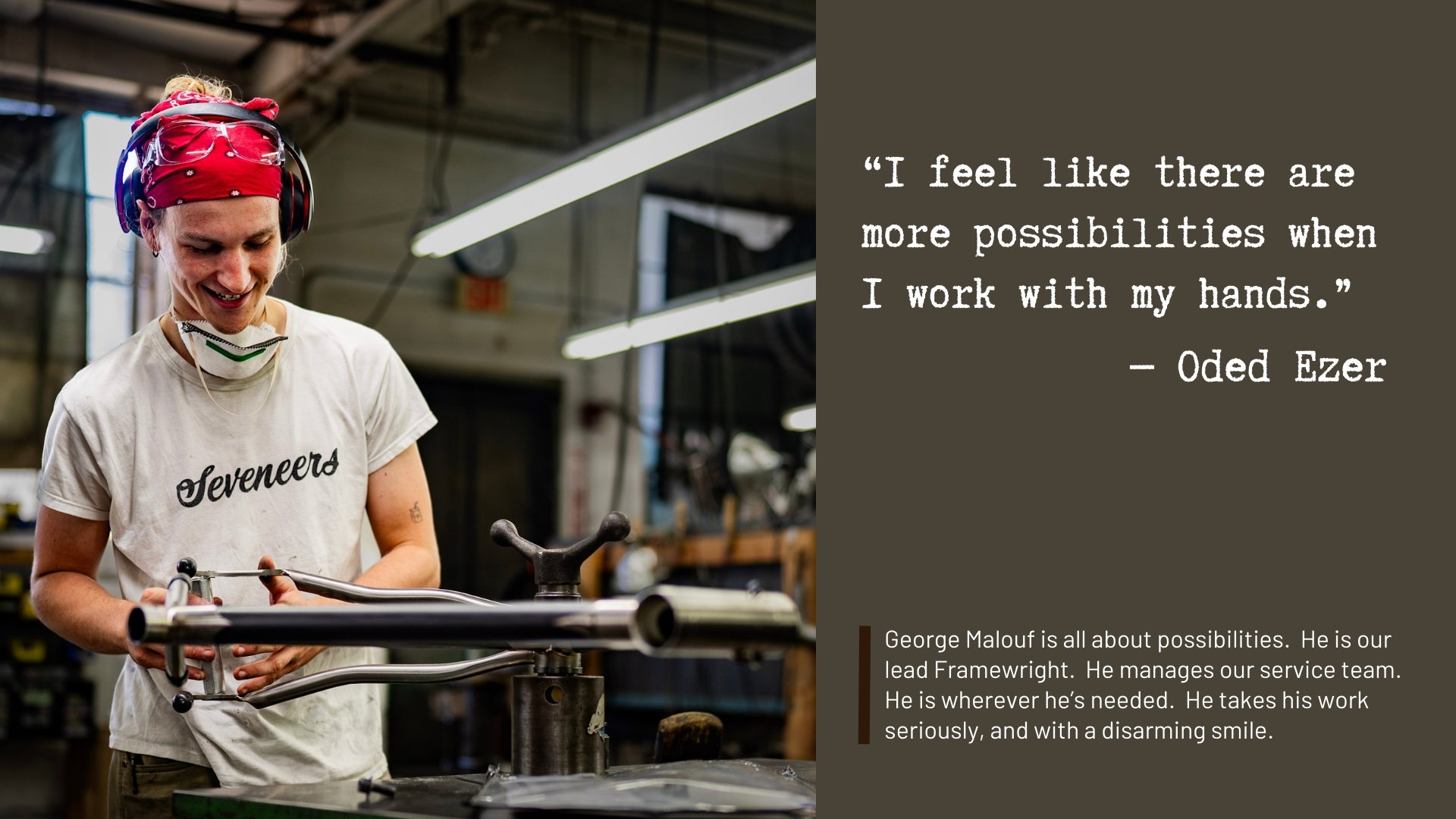 George Malouf Seven framewright